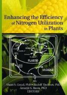 Enhancing the Efficiency of Nitrogen Utilization in Plants di Sham S. (Univ Of California @ Davis Goyal, Rudolf Tischner edito da Taylor & Francis Ltd