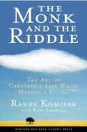 Monk and the Riddle di Randy Komisar, Kent L. Lineback edito da Harvard Business Review Press