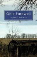 Ohio Farewell di James E Balme edito da Publish America