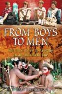 From Boys to Men: Spiritual Rites of Passage in an Indulgent Age di Bret Stephenson edito da Park Street Press
