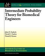 Intermediate Probability Theory for Biomedical Engineers di John D. Enderle, David C. Farden, Daniel J. Krause edito da Morgan & Claypool Publishers