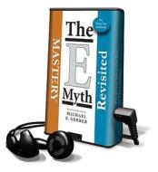 The E-Myth Revisited, the & E-Myth Mastery di Michael E. Gerber edito da HarperCollins Publishers