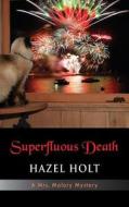 Superfluous Death di Hazel Holt edito da Coffeetown Press
