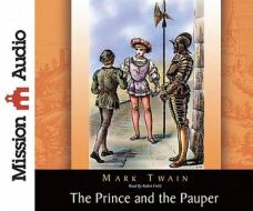 The Prince and the Pauper di Mark Twain edito da Mission Audio