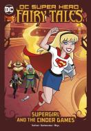Supergirl and the Cinder Games di Laurie S. Sutton edito da STONE ARCH BOOKS