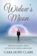 Widow's Moon di Cara Hope Clark edito da Carolyn Hope Clark