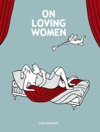 On Loving Women di Diane Obomsawin edito da Drawn and Quarterly