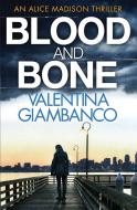 Blood and Bone di Valentina Giambanco edito da Quercus Publishing