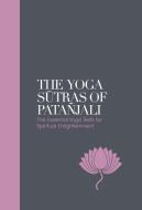 The Yoga Sutras of Patanjali - Sacred Texts di Swami Vivekananda edito da Watkins Media