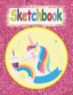 Sketchbook: Cute Unicorn Pink Glitter Effect Background, Large Blank Sketchbook for Girls, Blank Paper for Drawing, Dood di Dorothy Moore edito da INDEPENDENTLY PUBLISHED