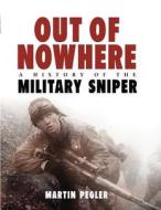 Out Of Nowhere di Martin M. Pegler edito da Osprey Publishing