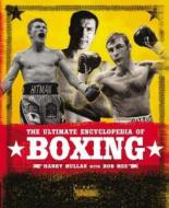 The Ultimate Encyclopedia Of Boxing di Harry Mullan edito da Carlton Books Ltd