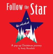 Follow the Star di Andy Mansfield edito da Templar Publishing