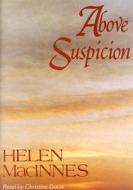 Above Suspicion di Helen MacInnes edito da ISIS Audio Books