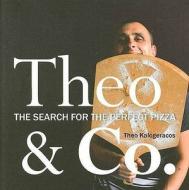 Theo & Co. di Theo Kalogeracos edito da Uwa Publishing