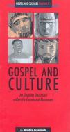 Gospel and Culture: An Ongoing Discussion Within the Ecumenical Movement di S. Wesley Ariarajah edito da WORLD COUNCIL OF CHURCHES