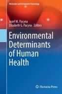 Environmental Determinants of Human Health edito da Springer International Publishing
