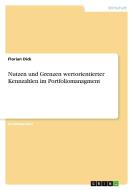 Nutzen und Grenzen wertorientierter Kennzahlen im Portfoliomanagment di Florian Dick edito da GRIN Verlag