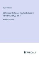 Mittelniederdeutsches Handwörterbuch; In vier Teilen, von ¿Q¿ bis ¿T¿ di August Lübben edito da Megali Verlag