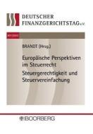 Europäische Perspektiven im Steuerrecht Steuergerechtigkeit und Steuervereinfachung edito da Boorberg, R. Verlag