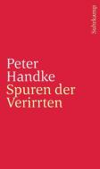 Spuren der Verirrten di Peter Handke edito da Suhrkamp Verlag AG