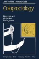 Coloproctology di R. Glass, R. J. Nicholls edito da Springer London