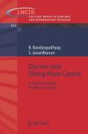 Discrete-time Sliding Mode Control di B. Bandyopadhyay, S. Janardhanan edito da Springer-verlag Berlin And Heidelberg Gmbh & Co. Kg