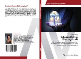 Schlüsselfaktor Führungskraft di Christine Moitzi edito da AV Akademikerverlag
