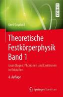 Theoretische Festkörperphysik. Band 01 di Gerd Czycholl edito da Springer-Verlag GmbH
