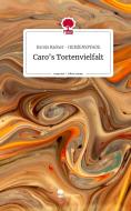 Caro's Tortenvielfalt. Life is a Story - story.one di Karola Radner Herzenspfade edito da story.one publishing