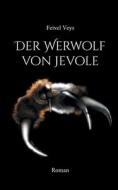Der Werwolf von Jevole di Feivel Veys edito da Books on Demand