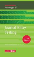 Journal Entry Testing di Kersten Christian Droste, Jonas Tritschler edito da Idw-Verlag GmbH