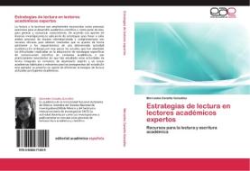 Estrategias de lectura en lectores académicos expertos di Mercedes Zanotto González edito da EAE