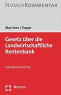 Gesetz über die Landwirtschaftliche Rentenbank di José Martínez, Anna-Lena Poppe edito da Nomos Verlagsges.MBH + Co