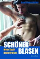 Schöner blasen! di Axel Neustädter edito da Gmünder, Bruno