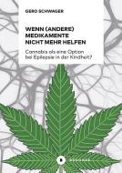 Wenn (andere) Medikamente nicht mehr helfen di Gero Schwager edito da Büchner-Verlag