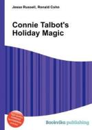 Connie Talbot\'s Holiday Magic edito da Book On Demand Ltd.