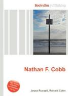 Nathan F. Cobb di Jesse Russell, Ronald Cohn edito da Book On Demand Ltd.