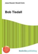 Bob Tisdall edito da Book On Demand Ltd.