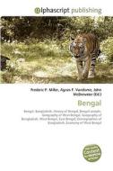 Bengal di Frederic P Miller, Agnes F Vandome, John McBrewster edito da Alphascript Publishing