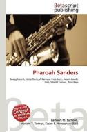 Pharoah Sanders di Lambert M. Surhone, Miriam T. Timpledon, Susan F. Marseken edito da Betascript Publishing