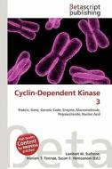 Cyclin-Dependent Kinase 3 edito da Betascript Publishing
