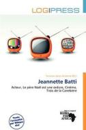 Jeannette Batti edito da Log Press