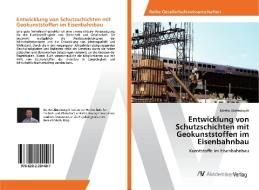 Entwicklung von Schutzschichten mit Geokunststoffen im Eisenbahnbau di Martin Abramovych edito da AV Akademikerverlag