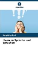 Ideen zu Sprache und Sprachen di Noraddine Bari edito da Verlag Unser Wissen