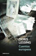 Cuentos europeos di Doris May Lessing edito da Debolsillo