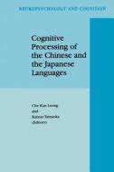Cognitive Processing of the Chinese and the Japanese Languages edito da Springer Netherlands
