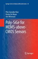 Poly-SiGe for MEMS-above-CMOS Sensors di Kristin De Meyer, Pilar Gonzalez Ruiz, Ann Witvrouw edito da Springer Netherlands
