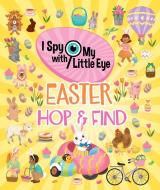 Easter Hop & Find (I Spy with My Little Eye) edito da Cottage Door Press
