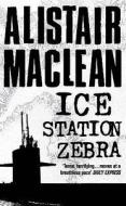 Ice Station Zebra di Alistair MacLean edito da HarperCollins Publishers